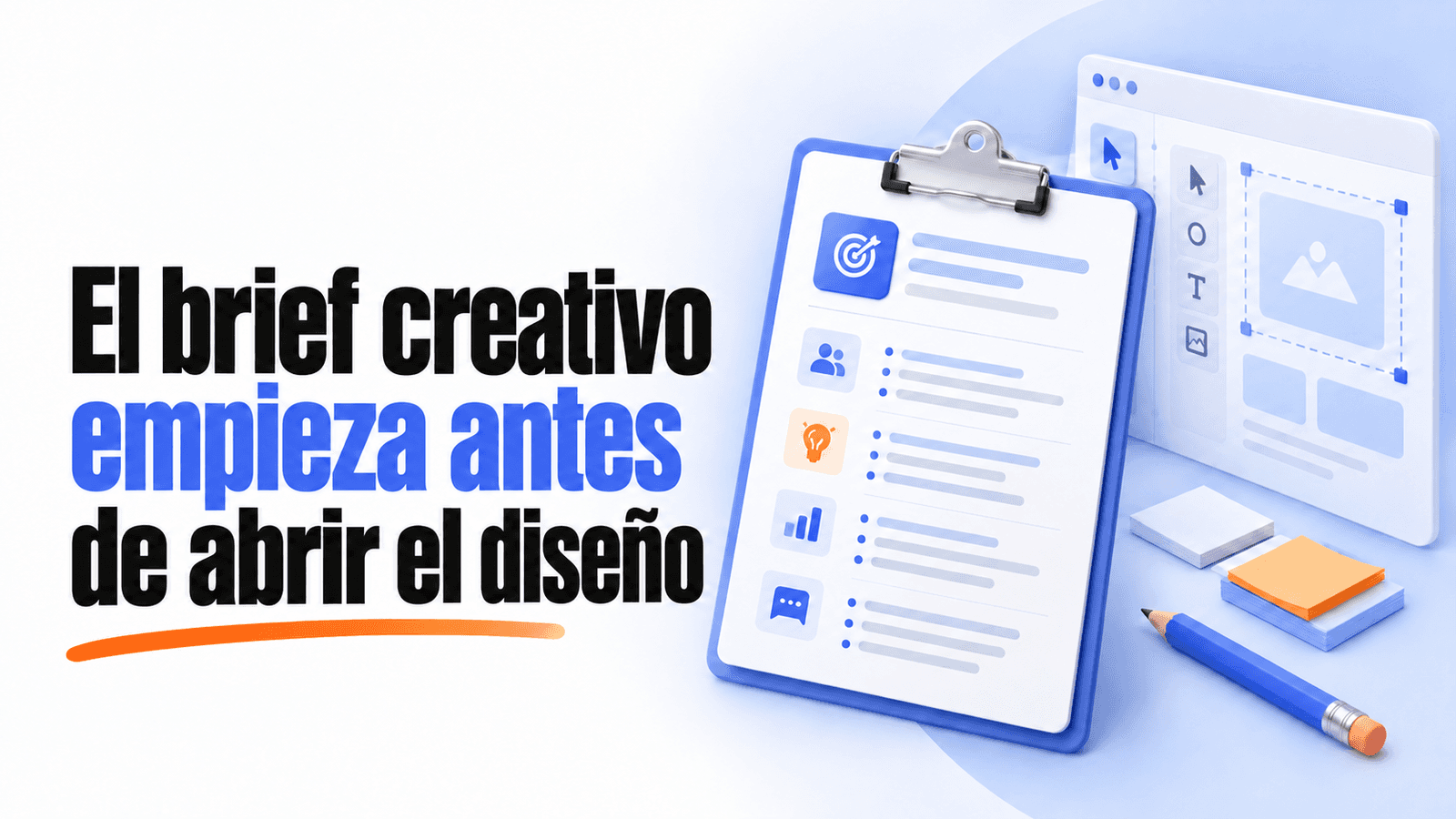 El brief creativo empieza antes de abrir el diseño